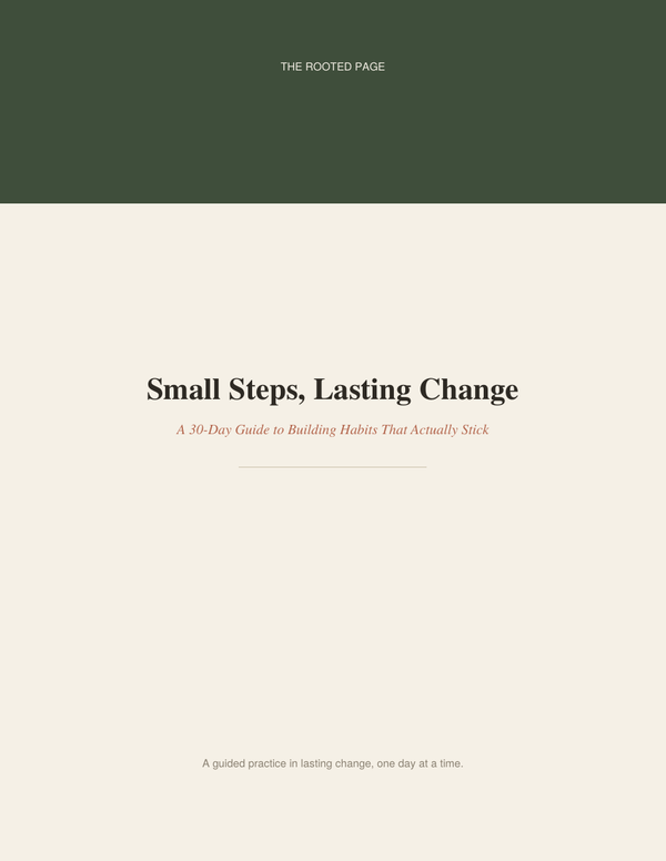 Small Steps, Lasting Change